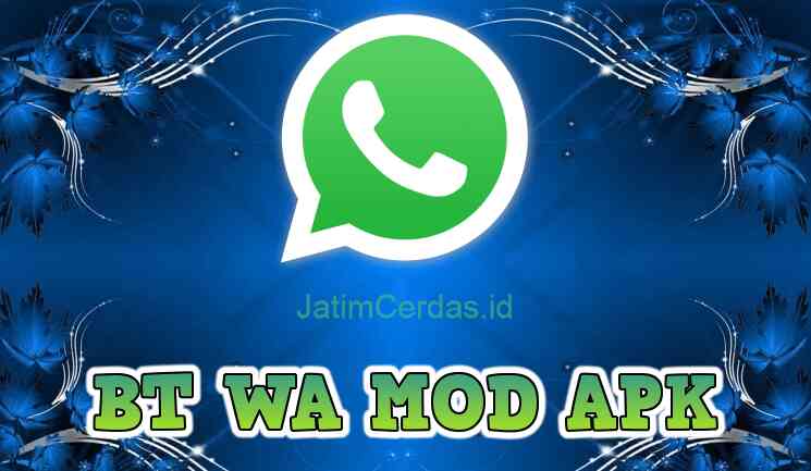 BT WA (WhatsApp) Mod Apk Official Download Versi Terbaru 2023