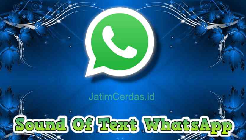 Sound Of Text WhatsApp (WA) Yang Keren Lucu Bahasa Indonesia