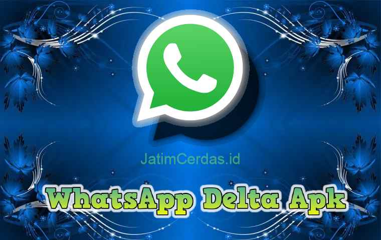 WhatsApp Delta (WA Delta) Apk Mod Download Terbaru 2023