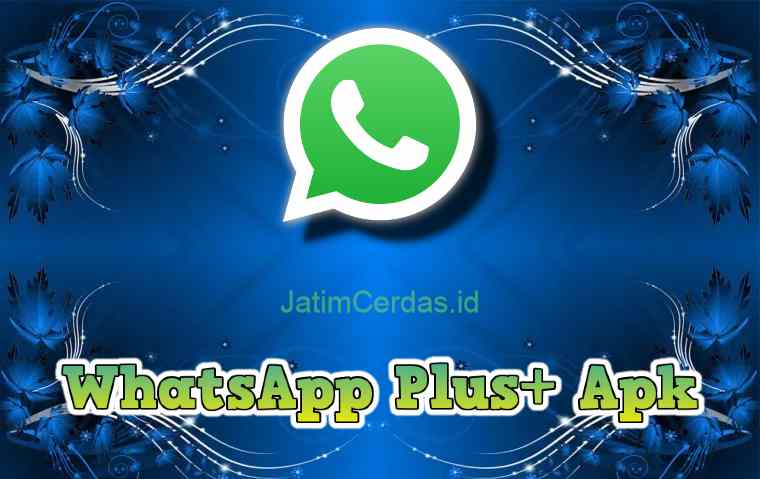 WhatsApp Plus (WA Plus) Apk Mod Official Anti Banned Blokir