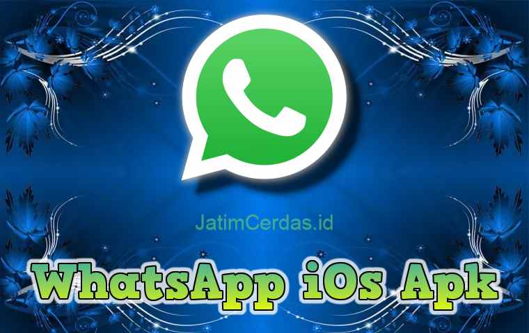 WhatsApp iOs Apk Mod Link Download WA iOS Versi Terbaru 2023